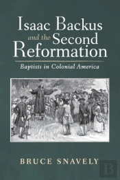 Isaac Backus And The Second Reformation