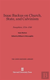Isaac Backus On Church, State, And Calvinism