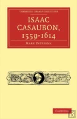 Bertrand.pt - Isaac Casaubon, 1559â€“1614