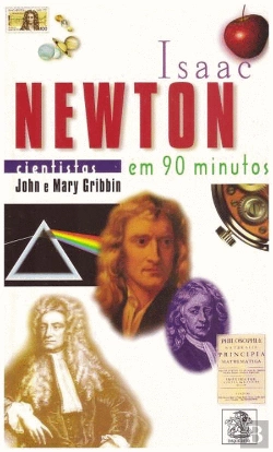 Bertrand.pt - Isaac Newton em 90 minutos