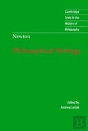 Isaac Newton: Philosophical Writings