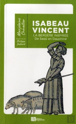 Bertrand.pt - Isabeau Vincent ; La Bergère Inspirée De Saoû En Dauphiné