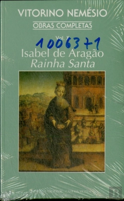 Bertrand.pt - Isabel de Aragão - Rainha Santa