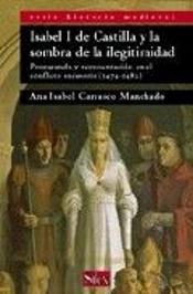 Isabel I De Castilla Y La Sombra De La Ilegitimidad