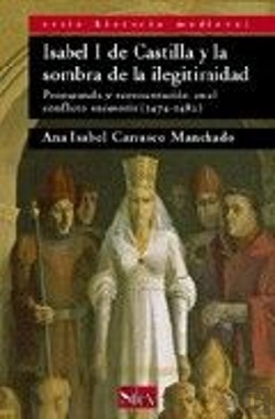 Bertrand.pt - Isabel I De Castilla Y La Sombra De La Ilegitimidad