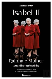 Isabel II - Rainha e Mulher