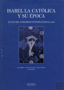 Bertrand.pt - Isabel La Catolica Y Su Época. Actas Del Congreso Internacional 2004 (2 Vol.)