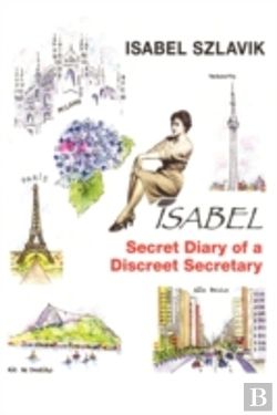 Bertrand.pt - Isabel: The Secret Diary Of A Discreet S