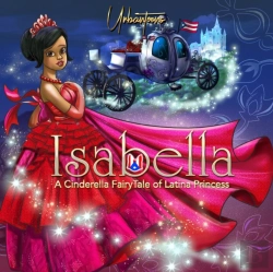 Bertrand.pt - Isabella A Cinderella Fairytale Of Latina Princess