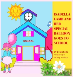 Bertrand.pt - Isabella Lamb And Her Special Balloon Goes To School