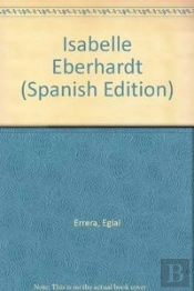 Isabelle Eberhardt -Bols.-