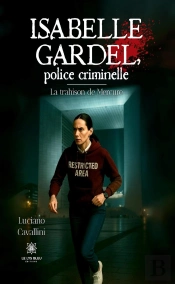 Isabelle Gardel, Police Criminelle - La Trahison De Mercure