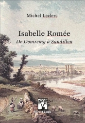 Isabelle Romée : De Domremy À Sandillon