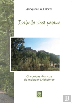 Bertrand.pt - Isabelle S'Est Perdue. Chronique D'Un Cas De Maladie D'Alzheimer