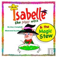 Isabelle The Piggy Witch And The Magic Stew