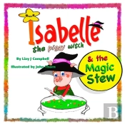 Isabelle The Piggy Witch And The Magic Stew