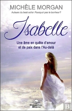 Bertrand.pt - Isabelle - Une Ame En Quete D'Amour Et De Paix Dans L'Au-Dela