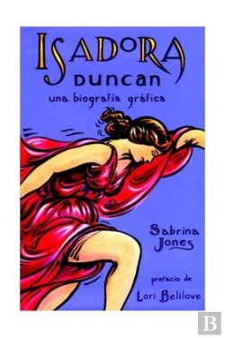 Bertrand.pt - Isadora Duncan: Una Biografia Grafica (Novela Grafica) 