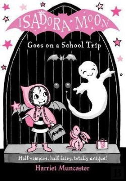Bertrand.pt - Isadora Moon Goes On A School Trip