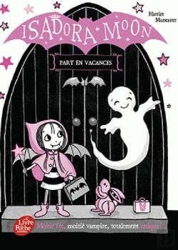 Bertrand.pt - Isadora Moon Part En Voyage Scolaire