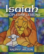 Isaiah: Discipleship Lessons From The Fifth Gospel