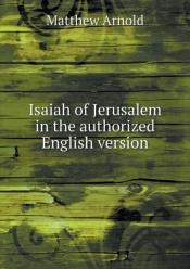 Isaiah Of Jerusalem In The Authorized English Version