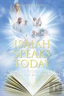 Isaiah Speaks Today