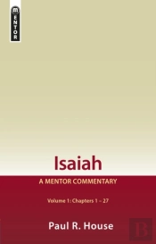 Isaiah Vol 1:  A Mentor Commentary