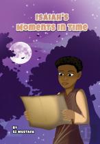 Isaiah'S Moments In Time