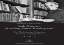 Isak Dinesen Reading Soren Kierkegaard