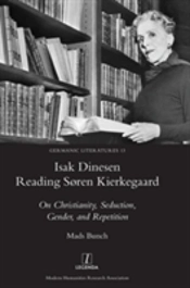 Isak Dinesen Reading Soren Kierkegaard