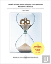 Ise Bus Ethics: Decision Making Pers Integrity & Soc Responsibility