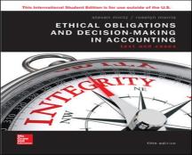 Ise Ethical Obligations And Decision-Making In Accounting: Text And Cases
