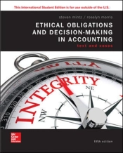 Ise Ethical Obligations And Decision-Making In Accounting: Text And Cases