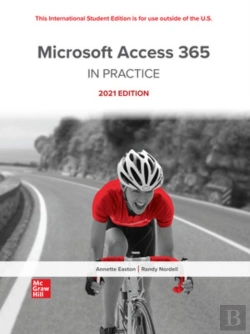 Bertrand.pt - Ise Microsoft Access 365 Complete: In Practice, 2021 Edition