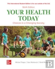 Ise Your Health Today: Choices In A Changing Society