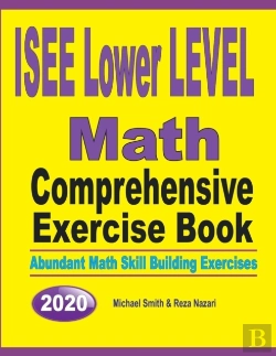 Bertrand.pt - Isee Lower Level Math Comprehensive Exercise Book