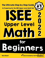 Isee Upper Level Math For Beginners: The