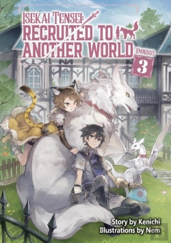 Bertrand.pt - Isekai Tensei: Recruited To Another World: Omnibus 3 (Light Novel)