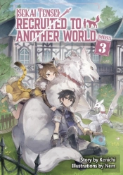 Isekai Tensei: Recruited To Another World: Omnibus 3 (Light Novel)