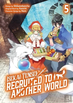 Bertrand.pt - Isekai Tensei: Recruited To Another World: Volume 5 (Manga)