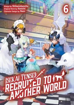 Bertrand.pt - Isekai Tensei: Recruited To Another World: Volume 6 (Manga)