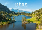 Isère, Incroyable Nature