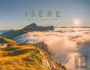 Isère Spectaculaire