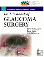 Isgs Textbook Of Glaucoma Surgery
