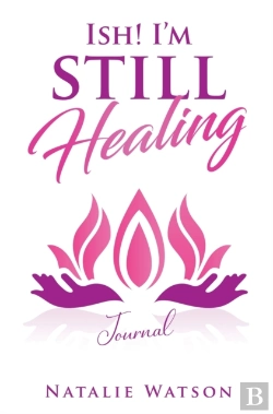 Bertrand.pt - Ish! I'M Still Healing Journal
