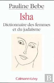 Isha ; Dictionnaire Des Femmes Et Du Judaïsme