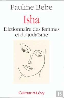 Bertrand.pt - Isha ; Dictionnaire Des Femmes Et Du Judaïsme
