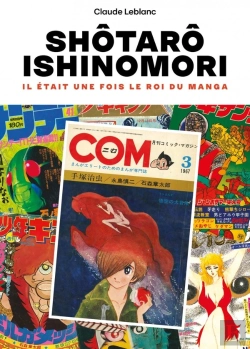 Bertrand.pt - Ishinomori Shotaro : Il Était Une Fois Le Roi Du Manga