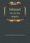 Ishmael Or, In The Depths